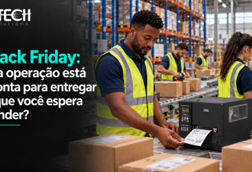 Black Friday: sua operação está pronta para entregar o que você espera vender?