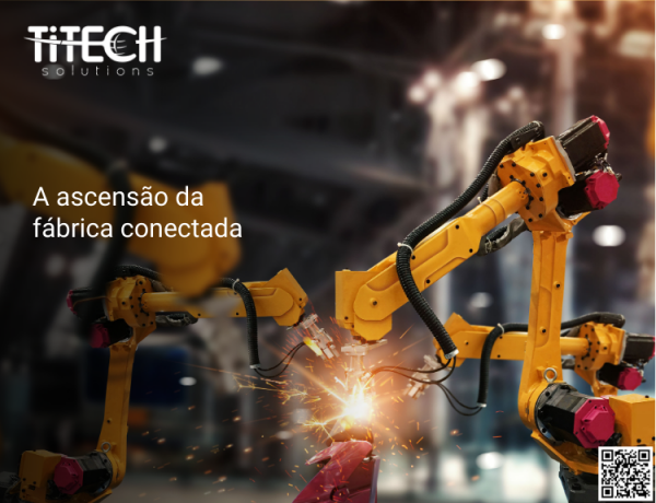 A ascensão da fábrica conectada