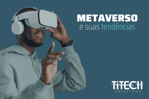 Entenda o que é o metaverso e conheça suas tendências para 2022 Entenda o que é o metaverso e conheça suas tendências para 2022