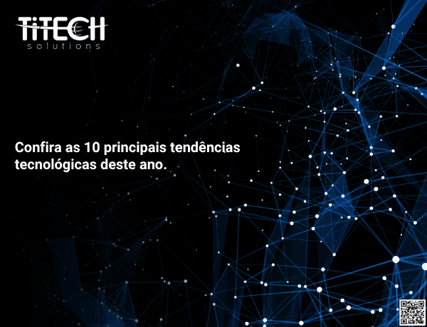 As 10 principais tendências tecnológicas de 2025