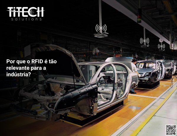 Por que o RFID é tão relevante para a indústria?