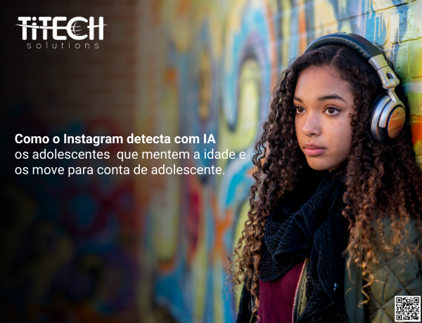 Como o Instagram detecta com IA  os adolescentes que mentem a idade